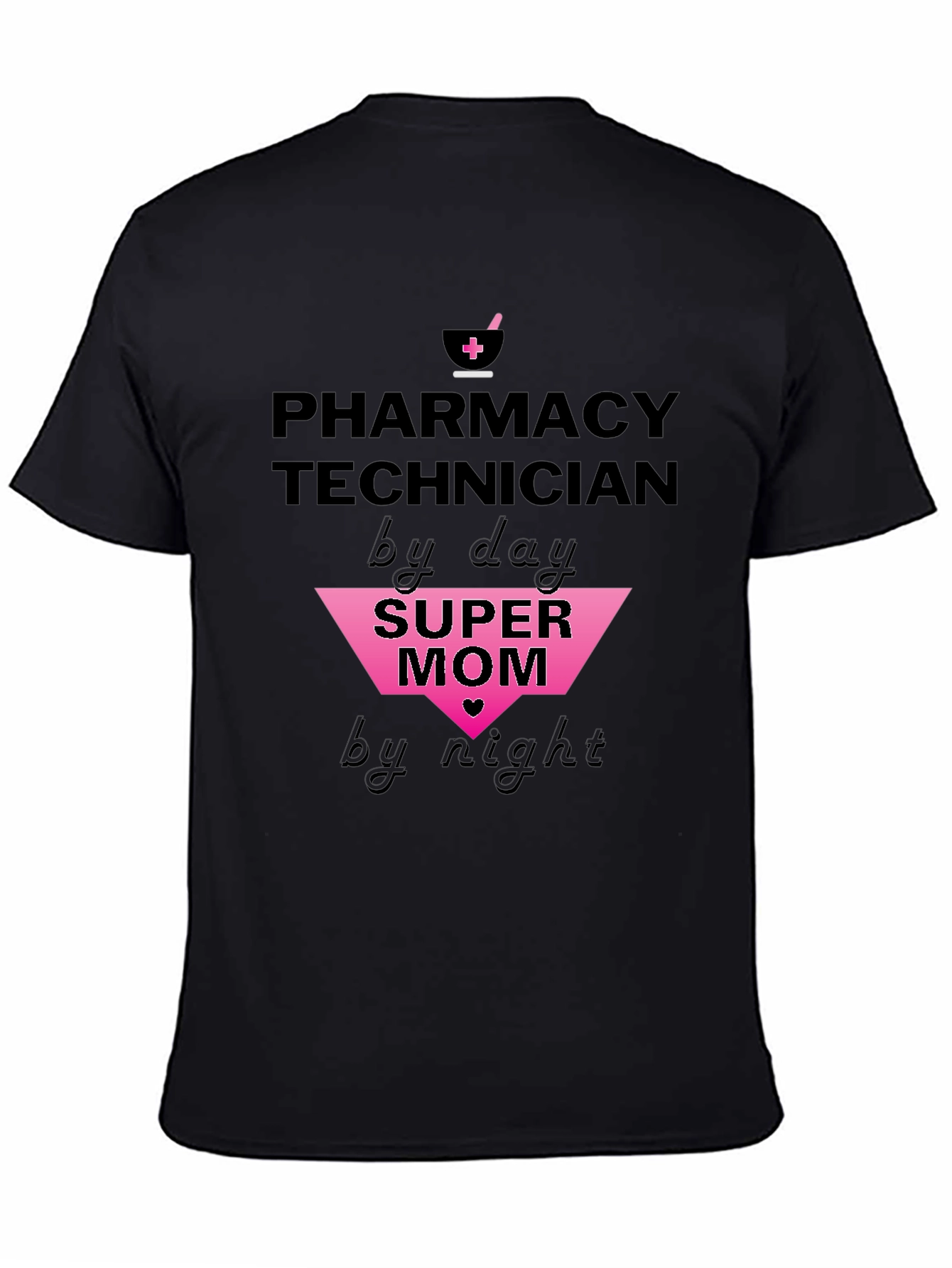 Pharmacy Technician Super Mom Graphic Tee