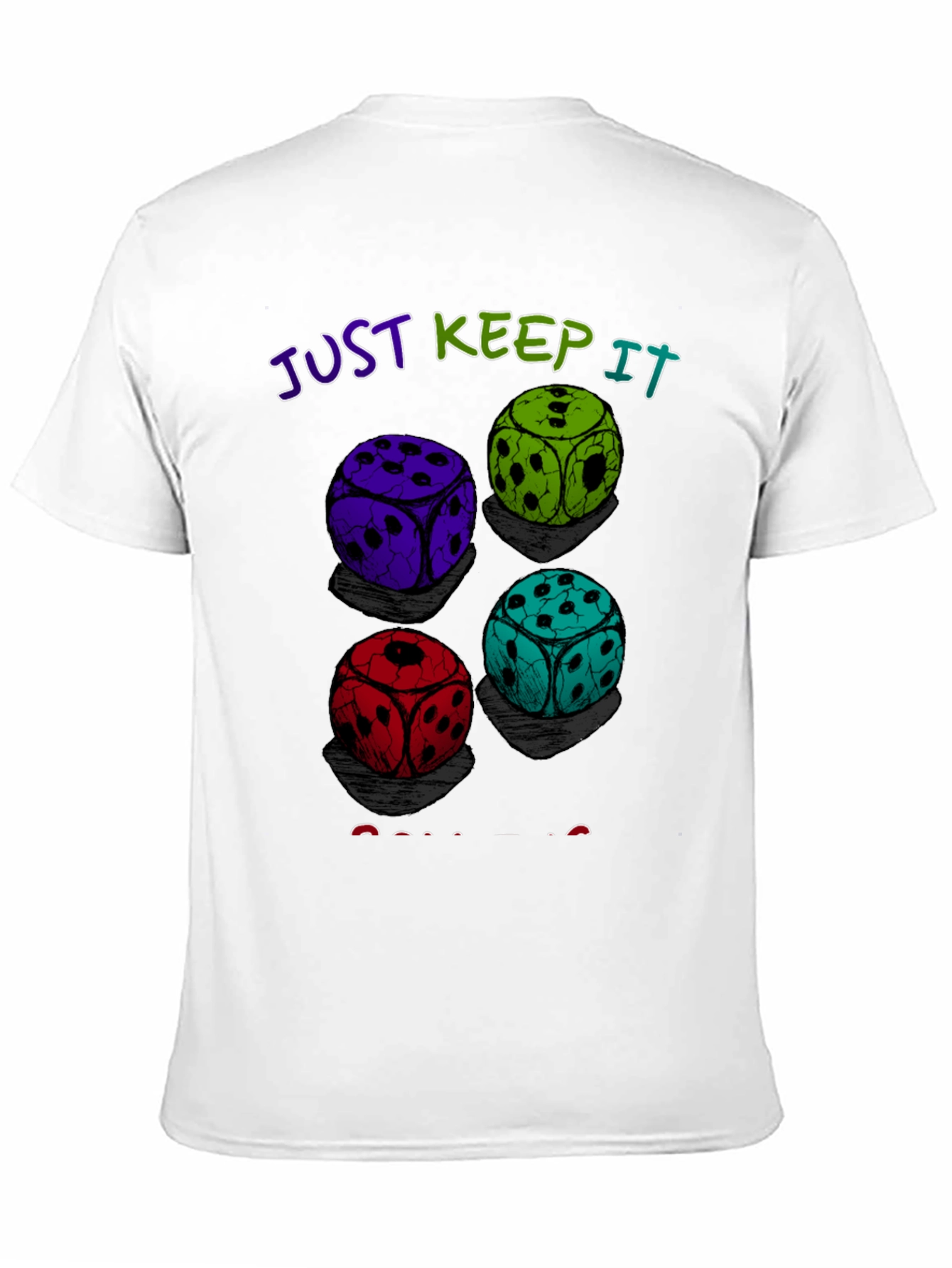 Dice Roll Graphic T-Shirt - Just Keep It Rolling