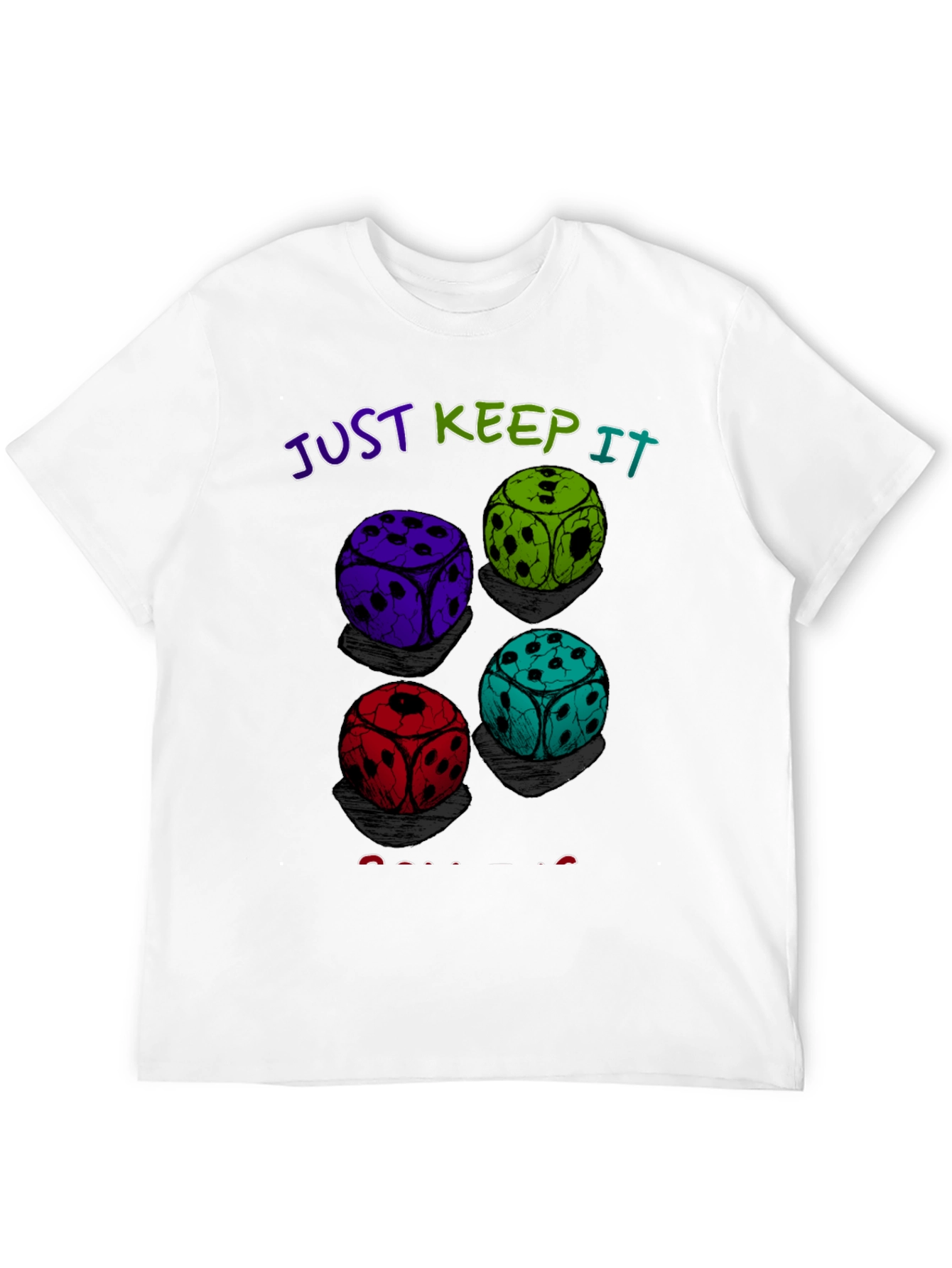 Dice Roll Graphic T-Shirt - Just Keep It Rolling