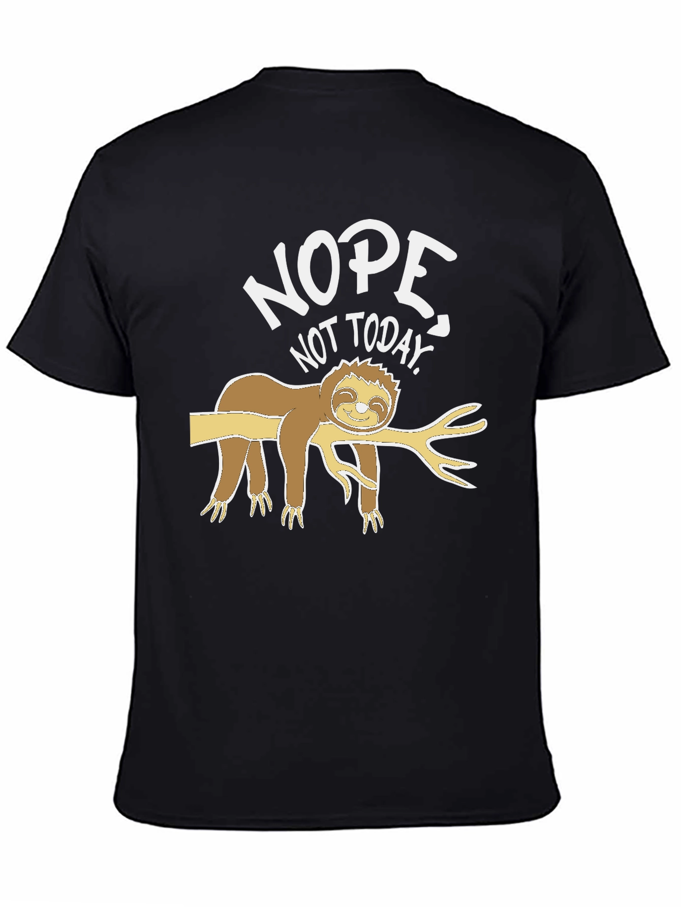 Nope Not Today Sloth T-Shirt - Relaxed Fit