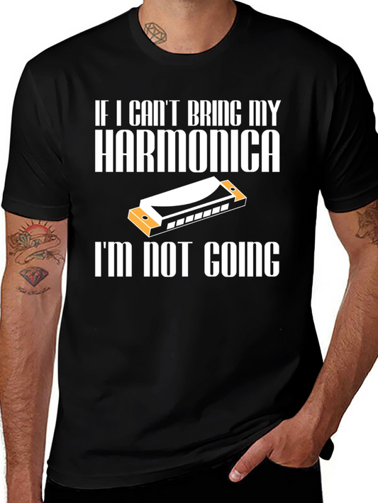 Harmonica Lover T-Shirt - If I Cant Bring My Harmonica