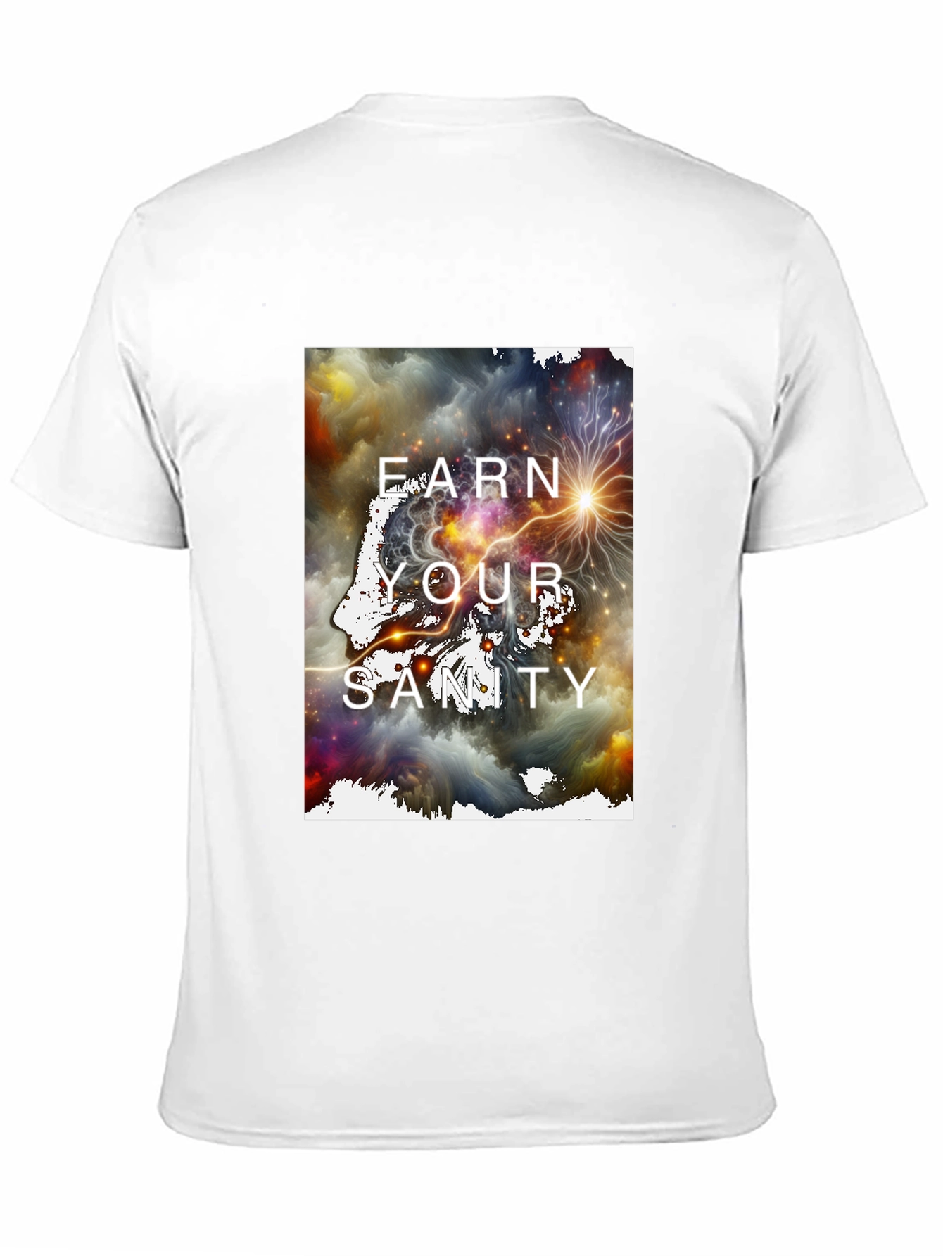 Earn Your Sanity Graphic T-Shirt