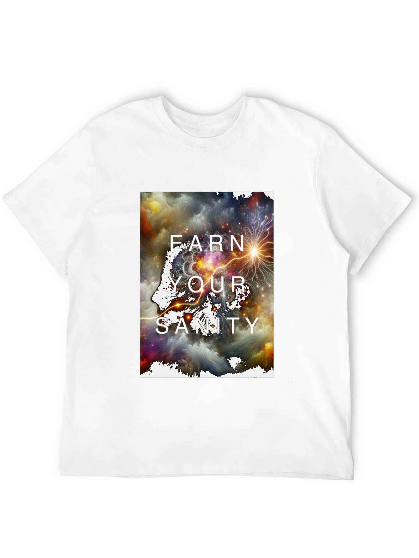 Earn Your Sanity Graphic T-Shirt