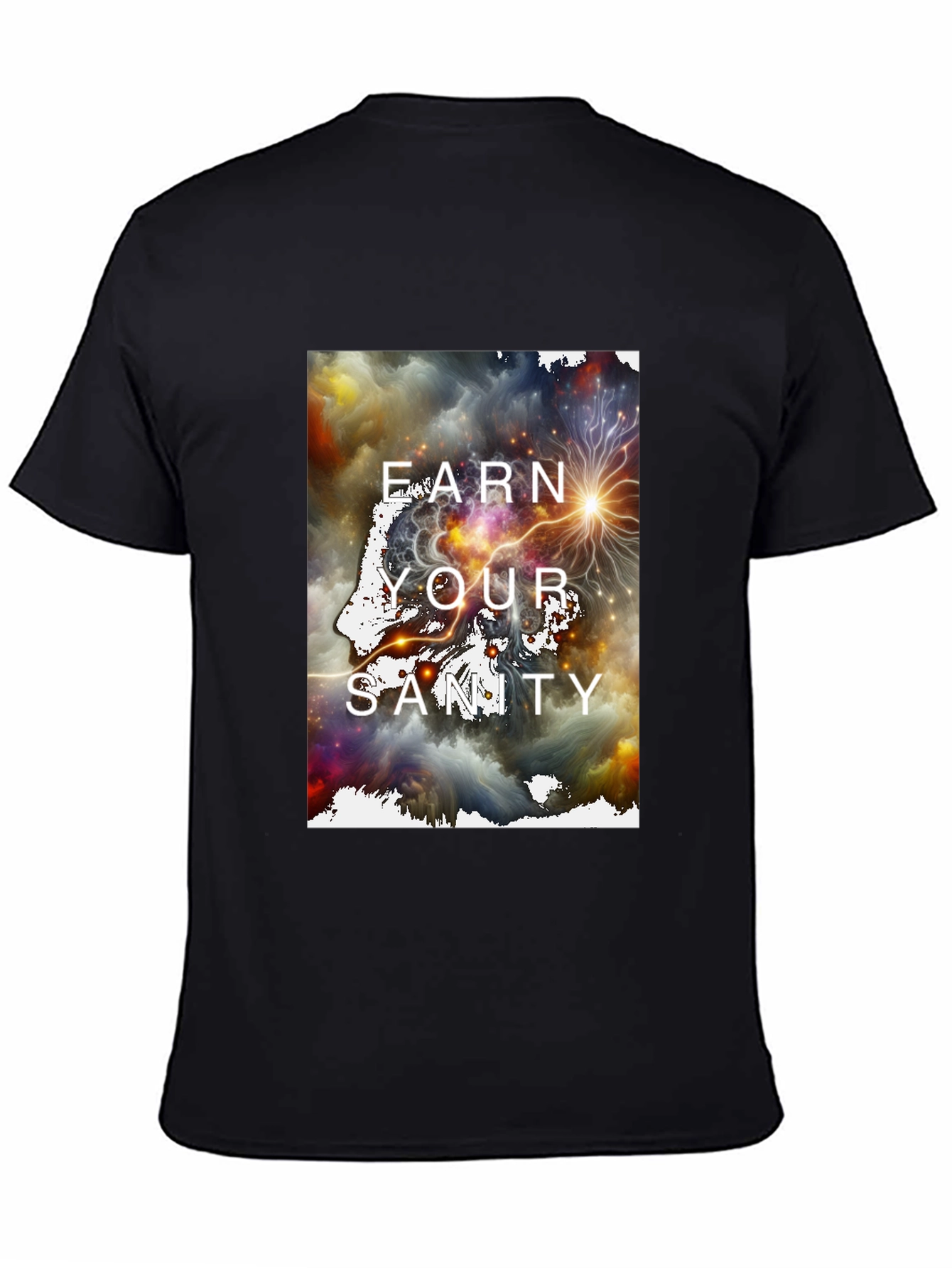 Earn Your Sanity Graphic T-Shirt