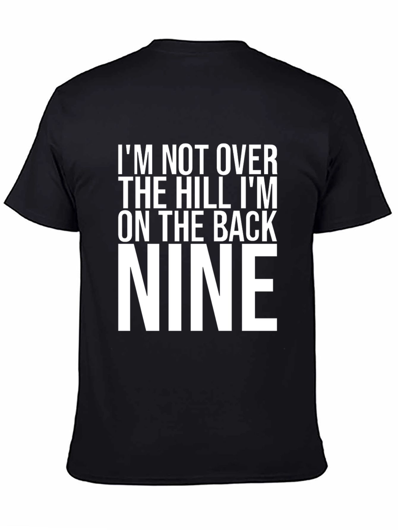 Back Nine Graphic T-Shirt - Golfer Humor Tee