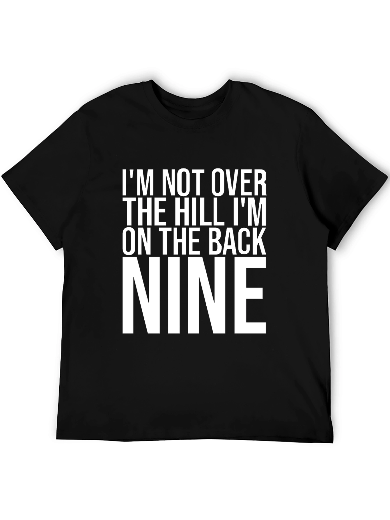 Back Nine Graphic T-Shirt - Golfer Humor Tee