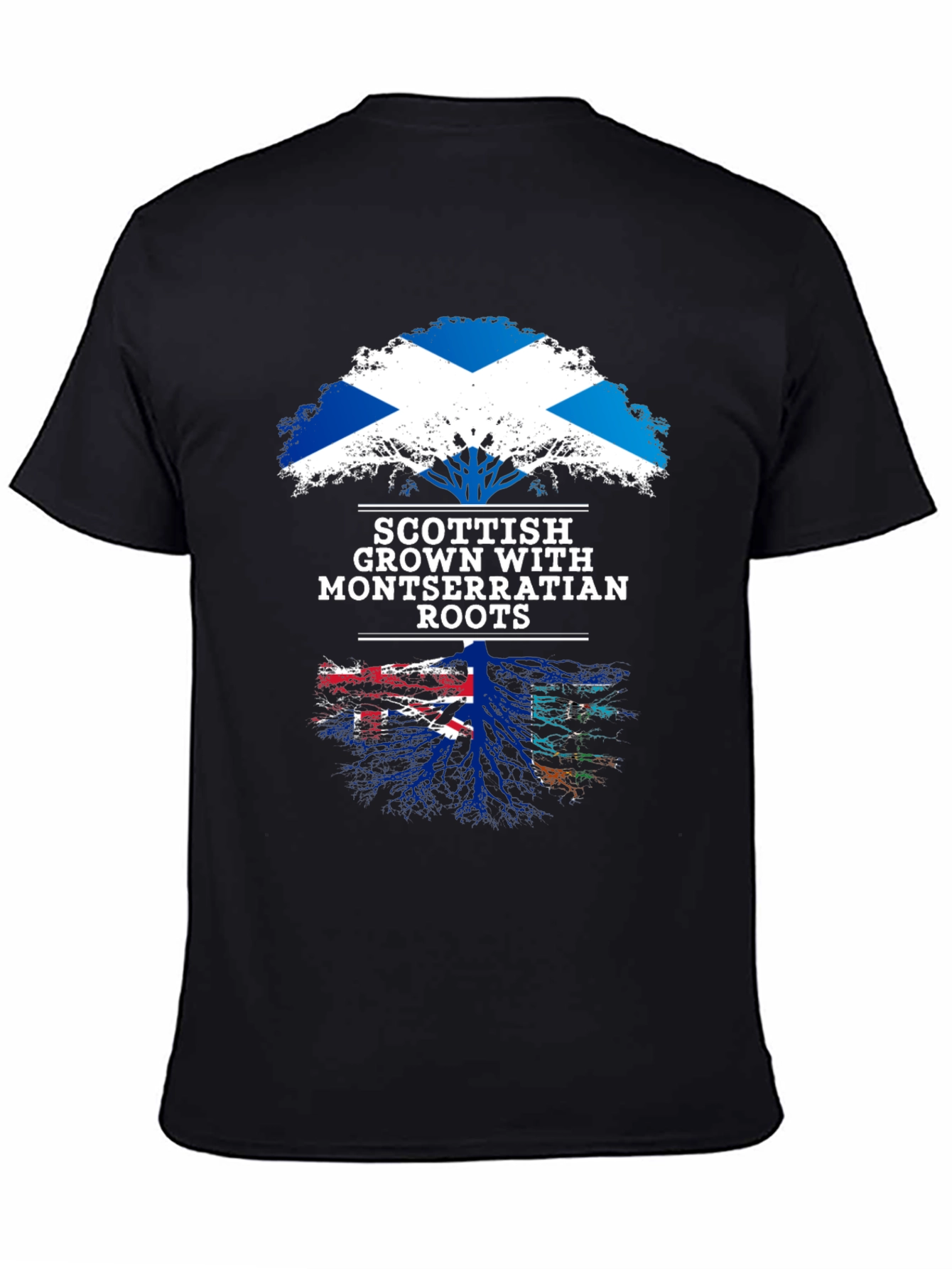 Scottish Grown with Montserrat Roots T-Shirt