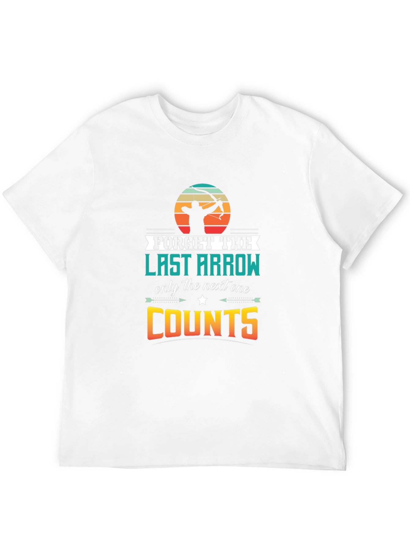 Archery T-Shirt: Forget The Last Arrow Tee