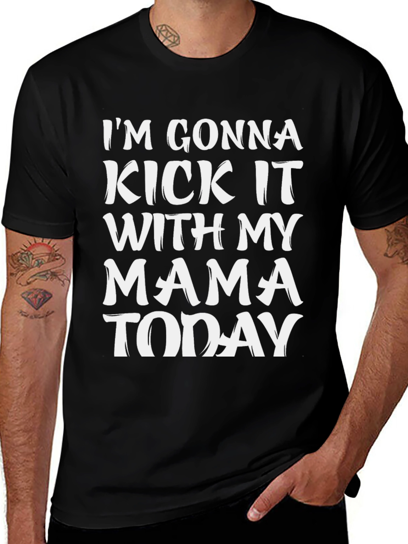 Im Gonna Kick It With My Mama Today T-Shirt