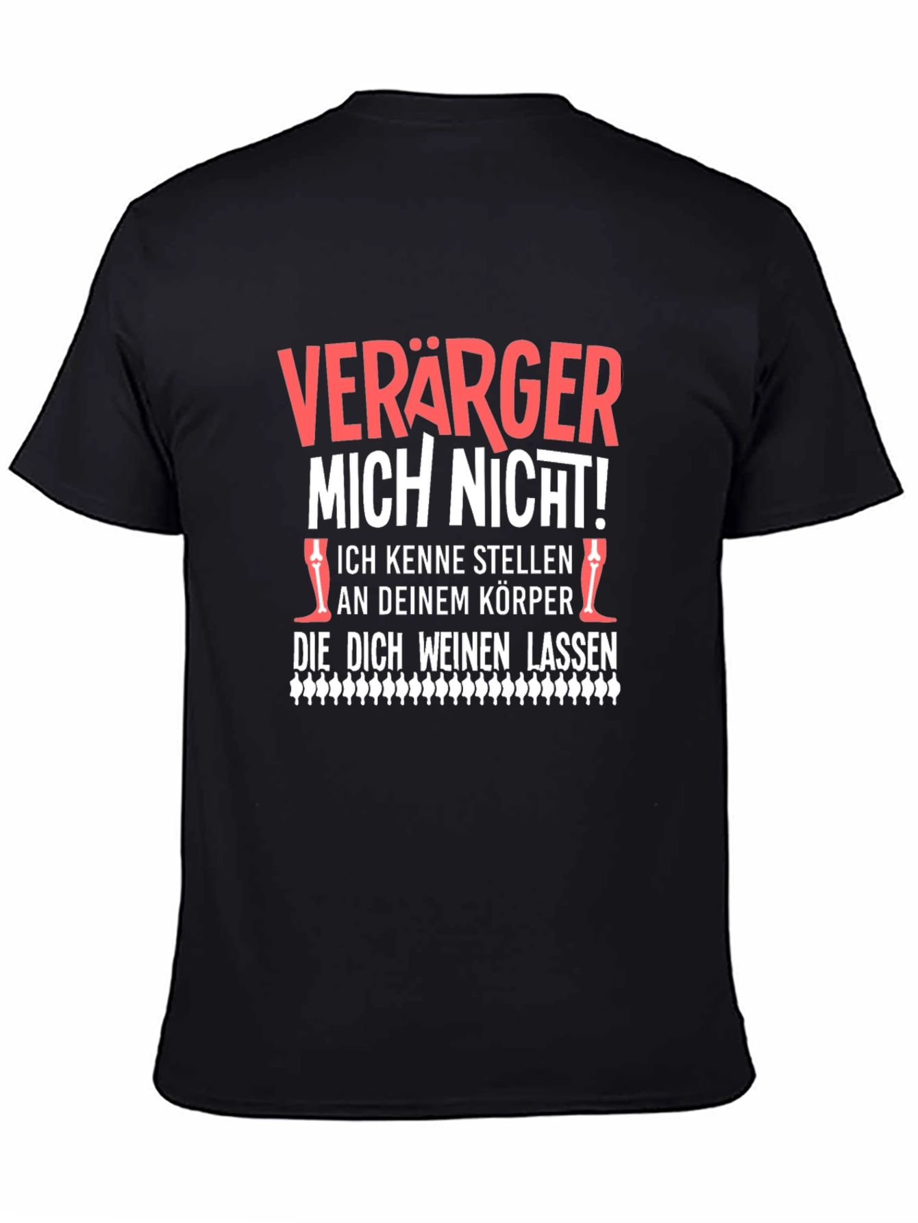Funny German Slogan T-Shirt - Verarger Mich Nicht!