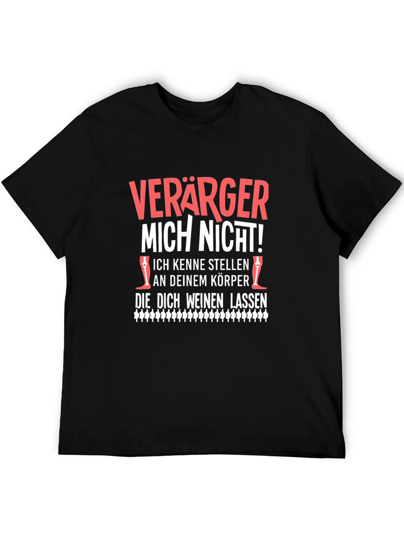 Funny German Slogan T-Shirt - Verarger Mich Nicht!