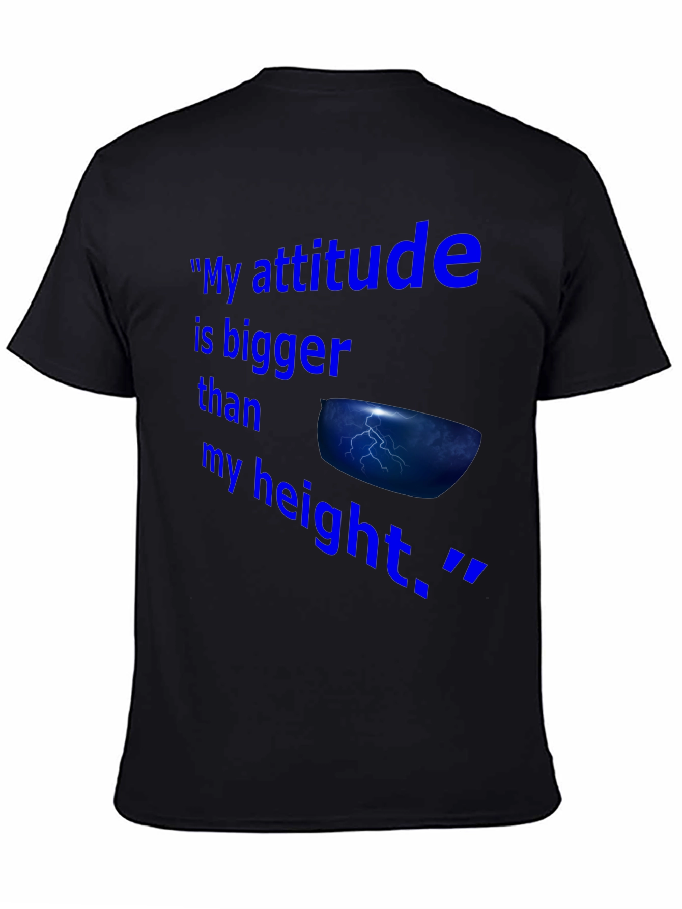 Attitude Bigger Than My Height T-Shirt