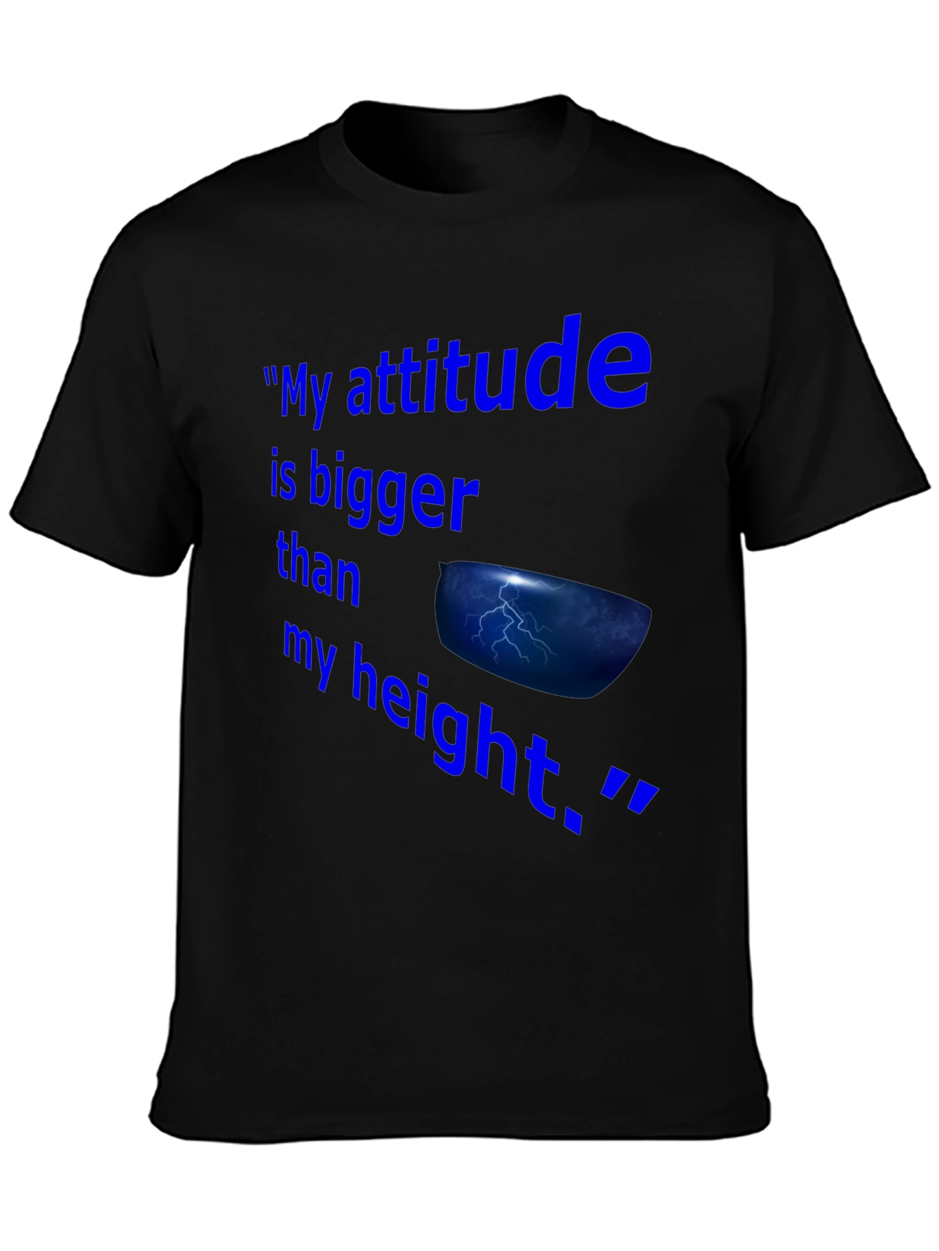 Attitude Bigger Than My Height T-Shirt
