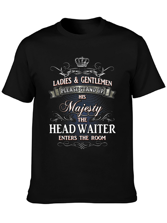 His Majesty Head Waiter Graphic Tee