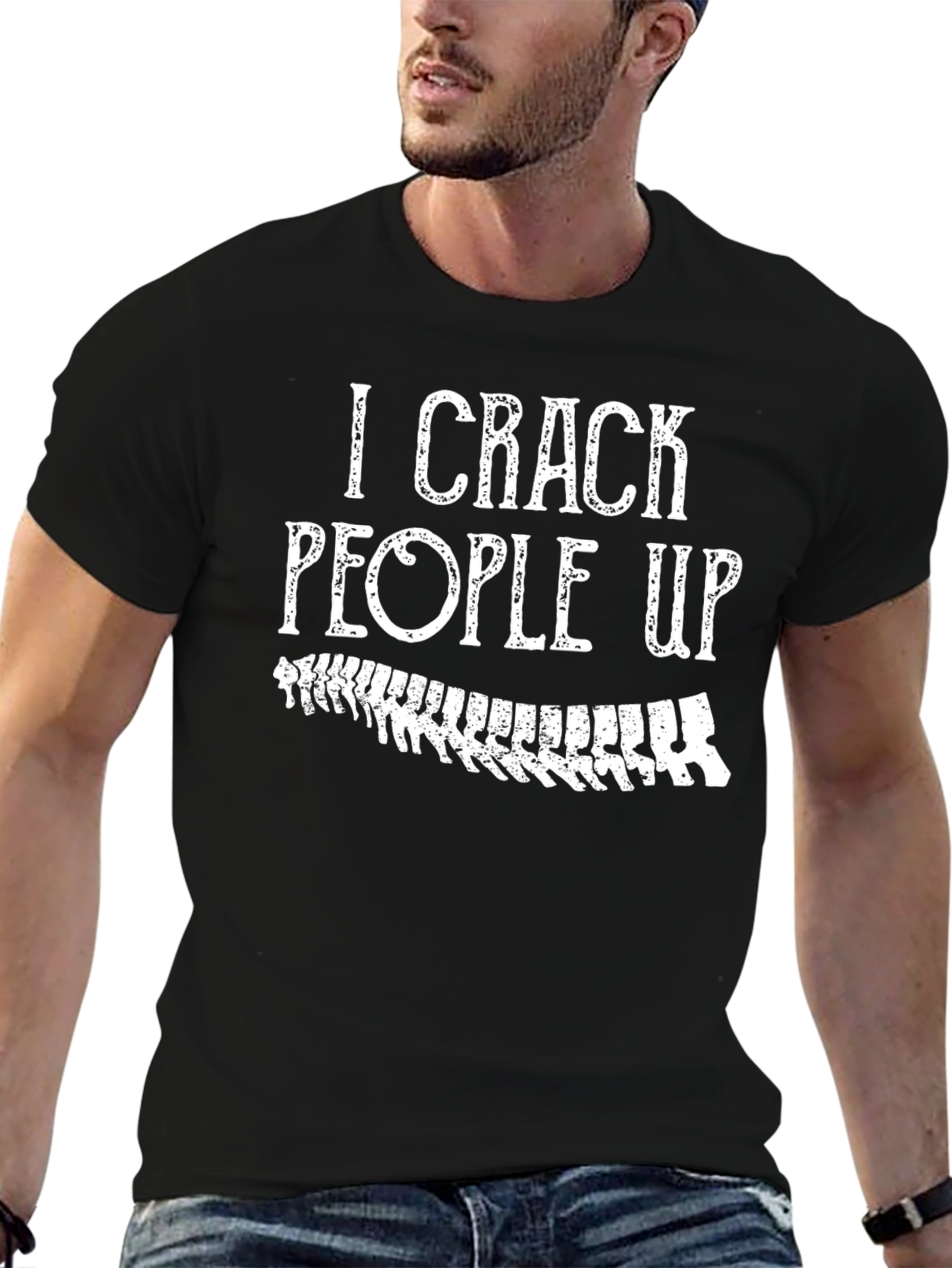 I Crack People Up - Funny Chiropractic T-Shirt