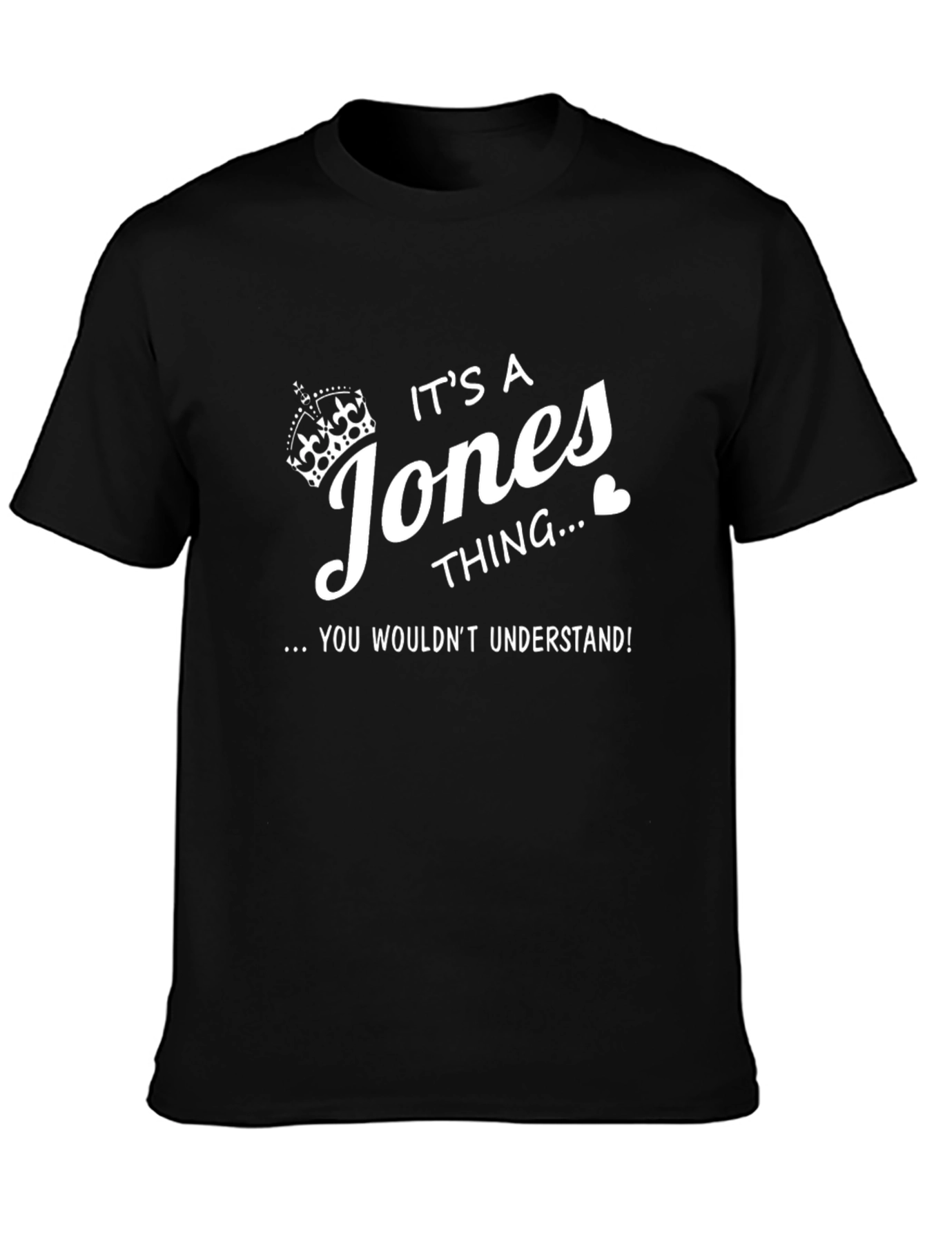 Its a Jones Thing T-Shirt - Funny Personalized Tee