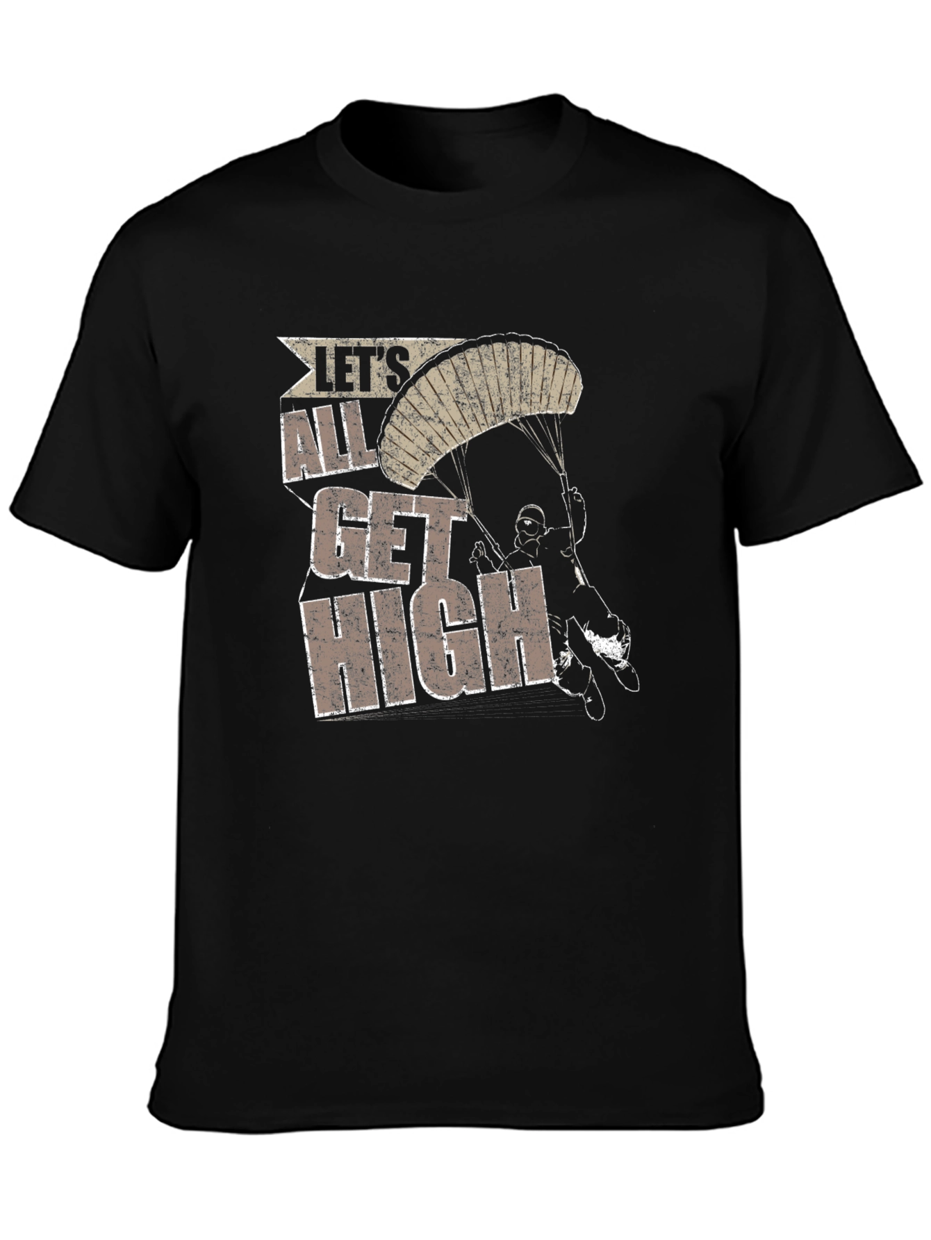 Lets All Get High Skydive T-Shirt