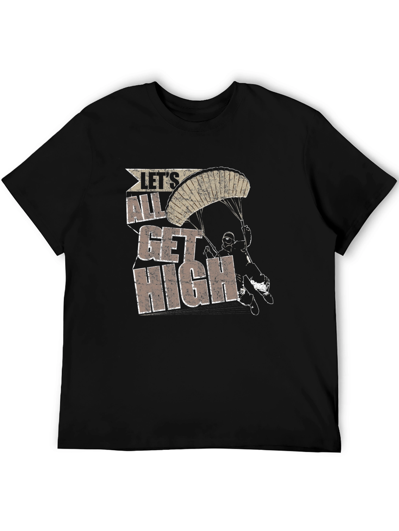 Lets All Get High Skydive T-Shirt