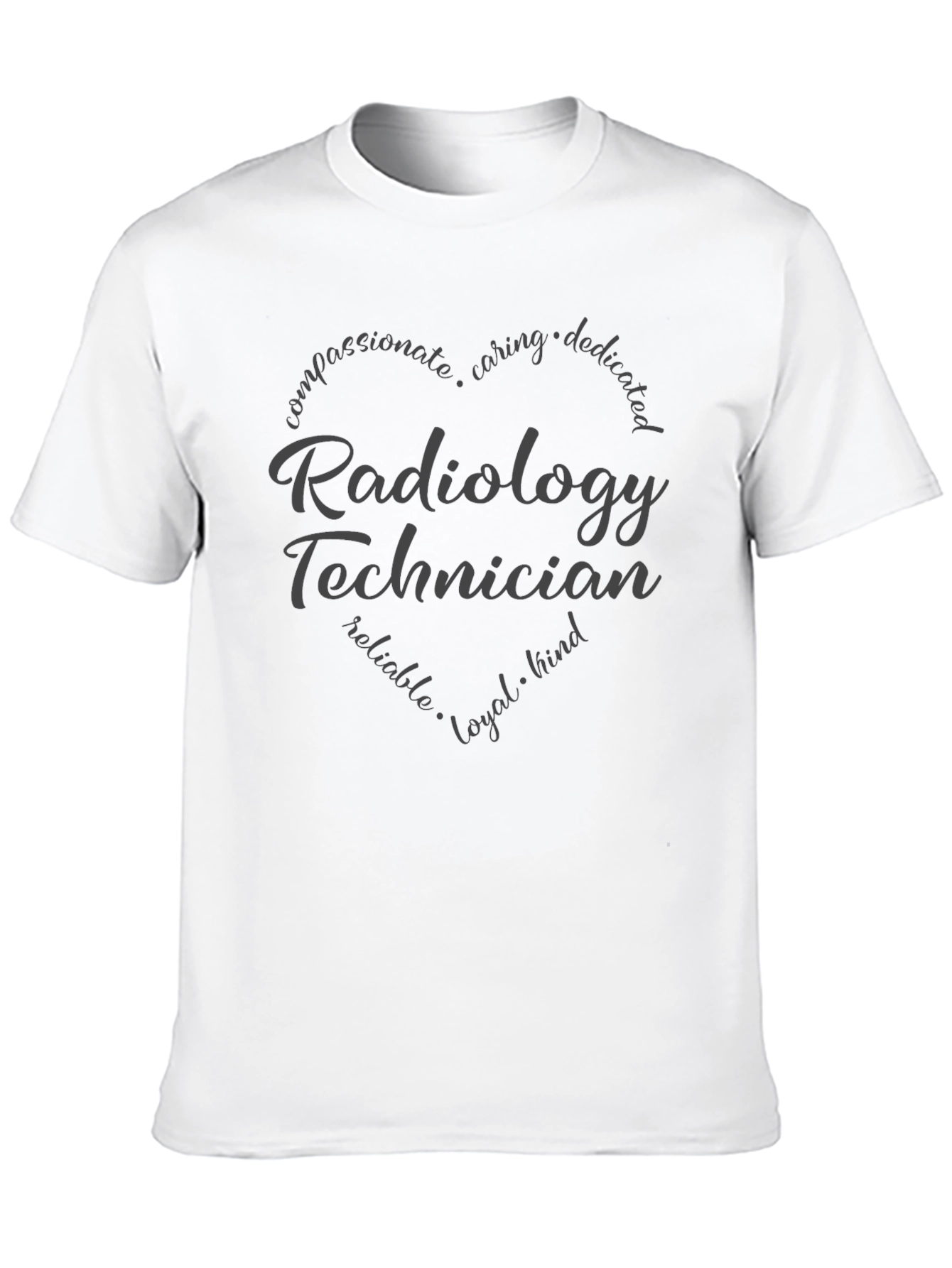 Radiology Technician T-Shirt - Compassionate Caring Design