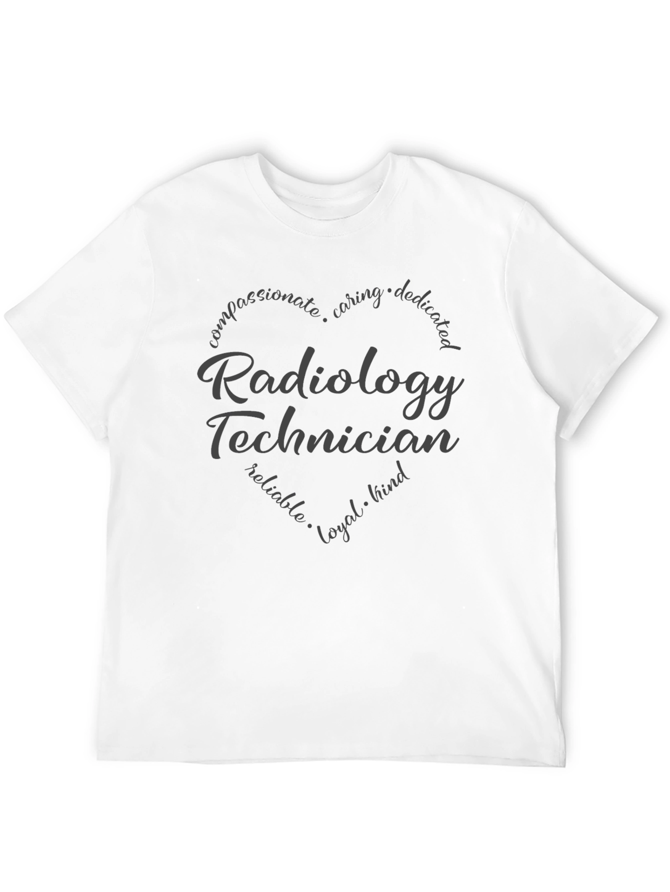 Radiology Technician T-Shirt - Compassionate Caring Design