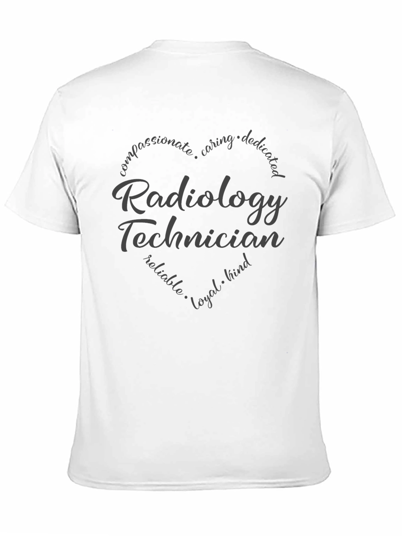 Radiology Technician T-Shirt - Compassionate Caring Design