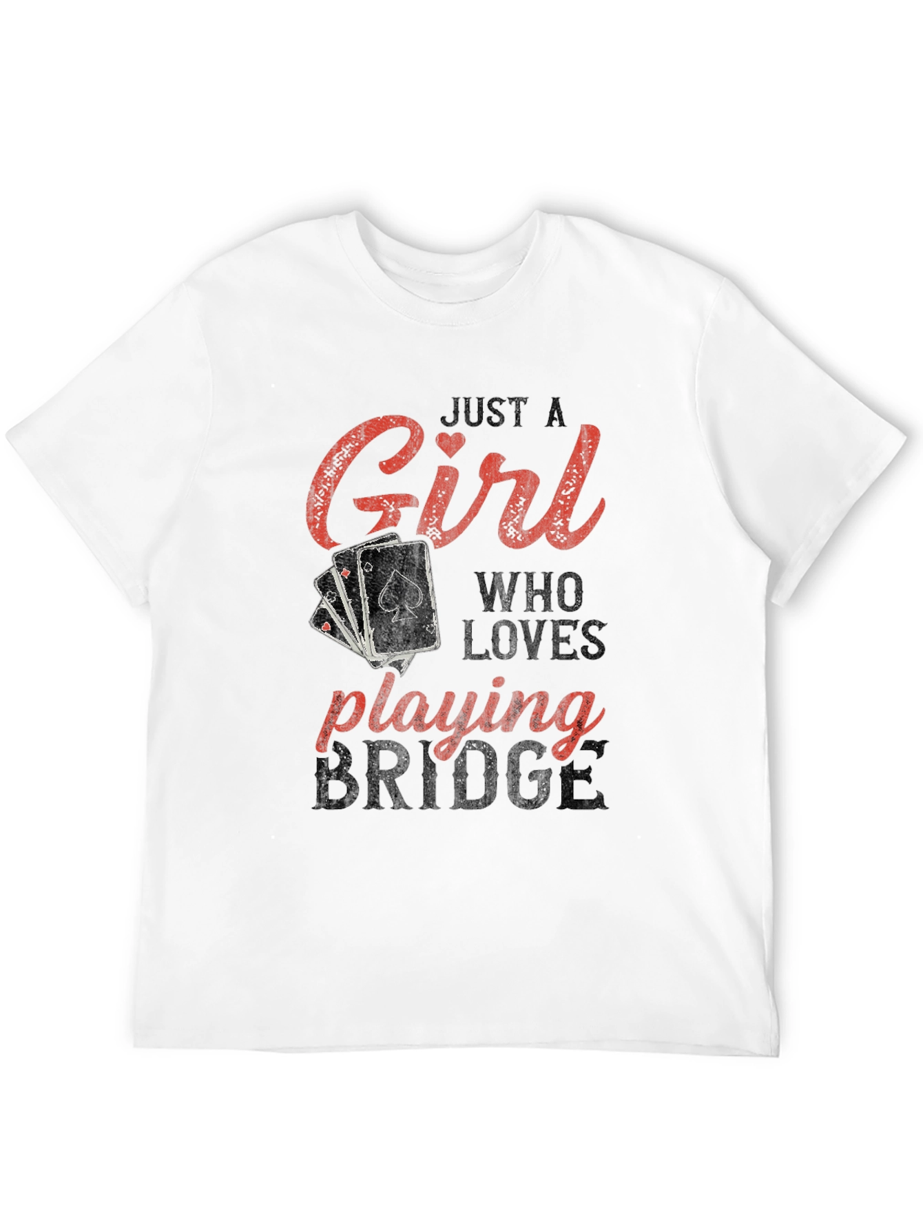Just A Girl Who Loves Playing Bridge T-Shirt