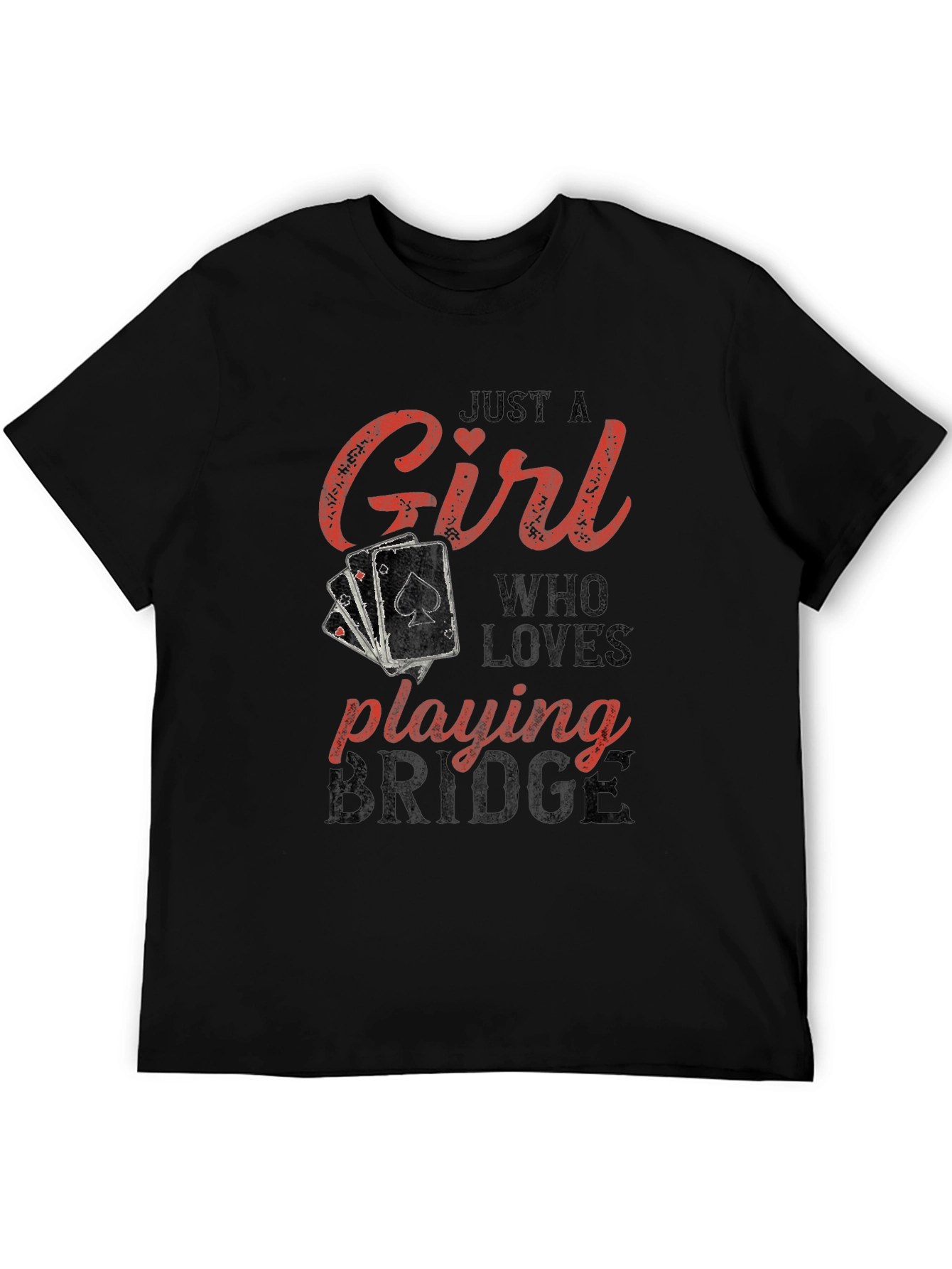 Just A Girl Who Loves Playing Bridge T-Shirt