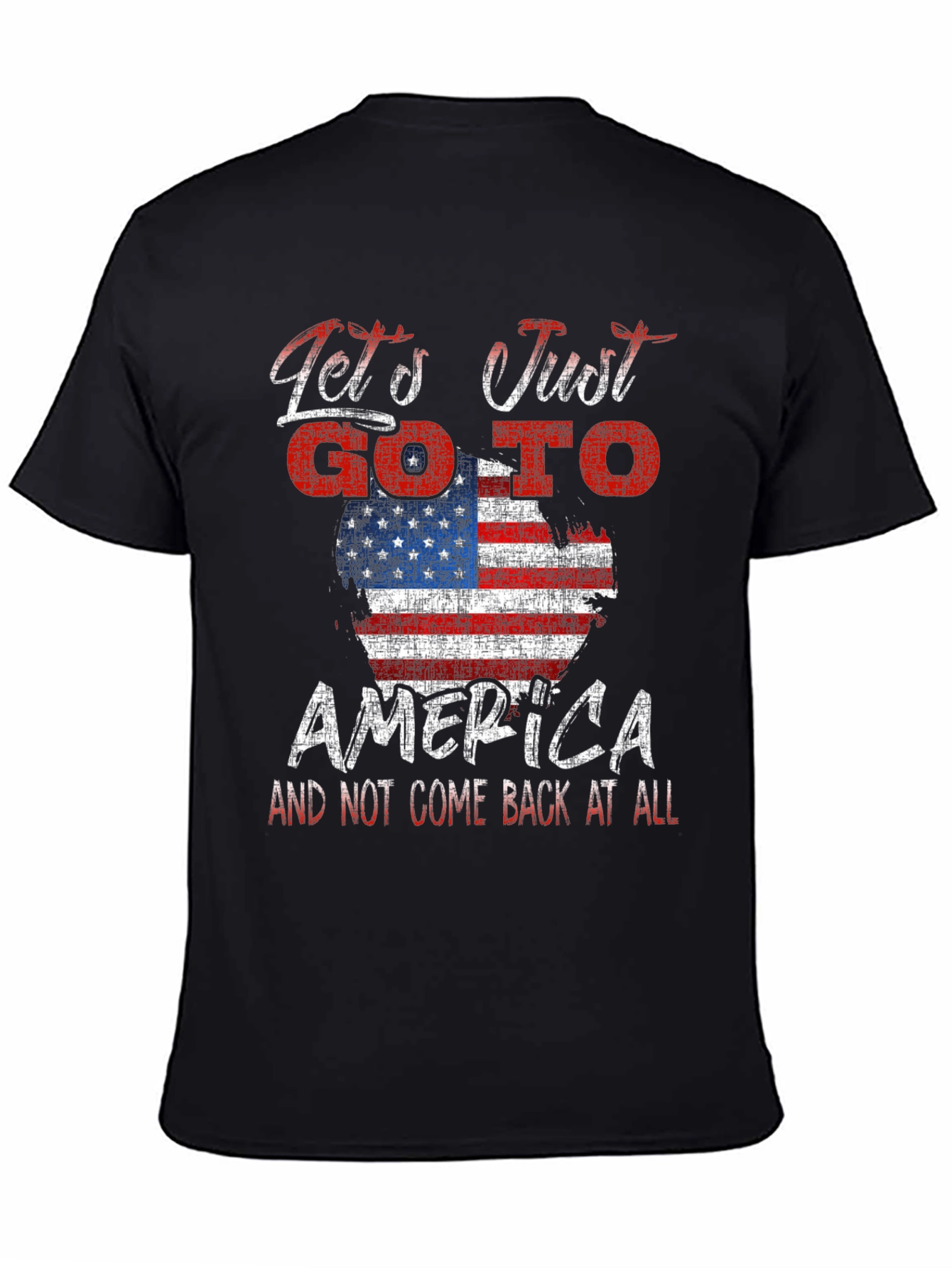 Lets Go To America T-Shirt