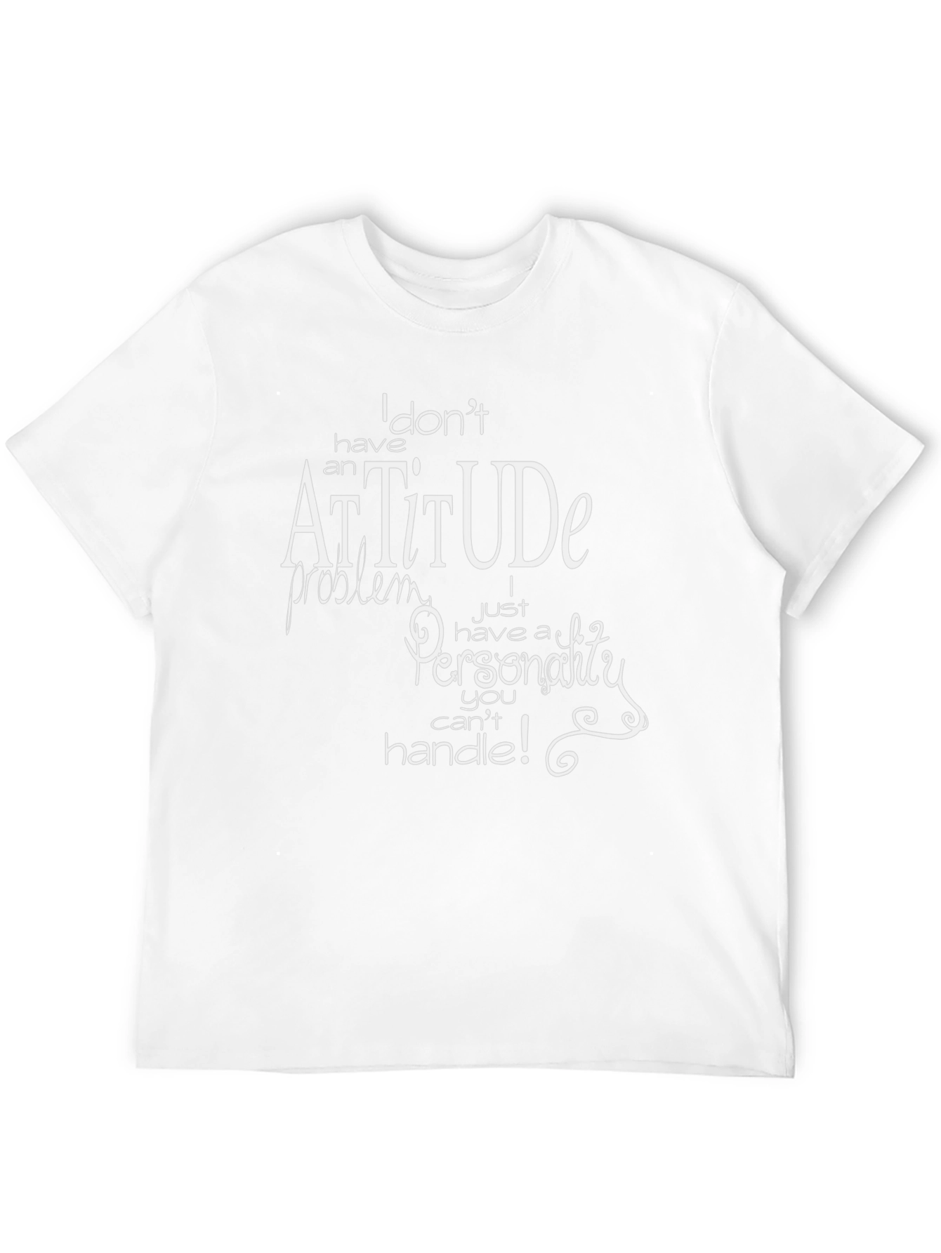 Funny Attitude Personality Graphic T-Shirt