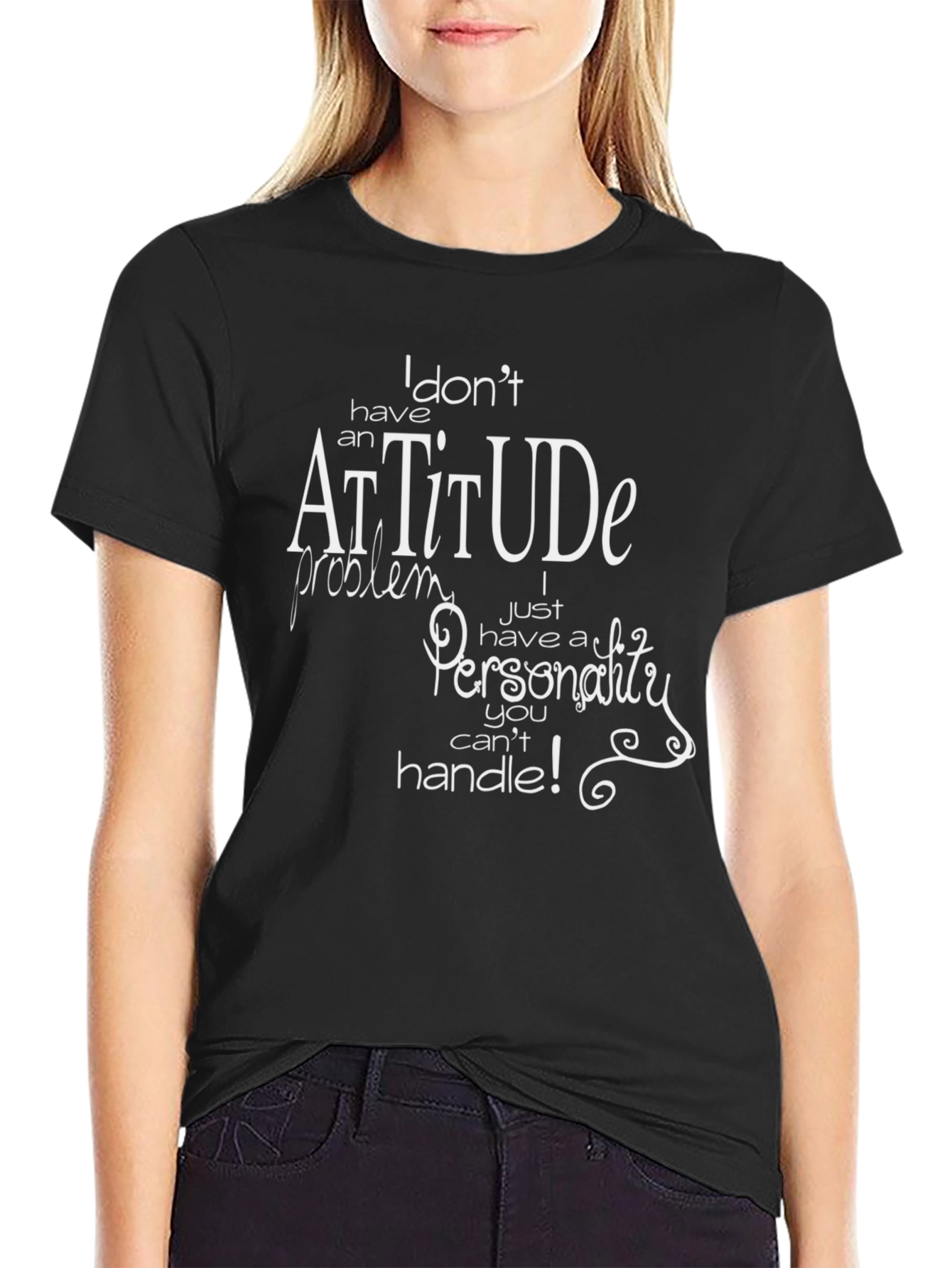 Funny Attitude Personality Graphic T-Shirt