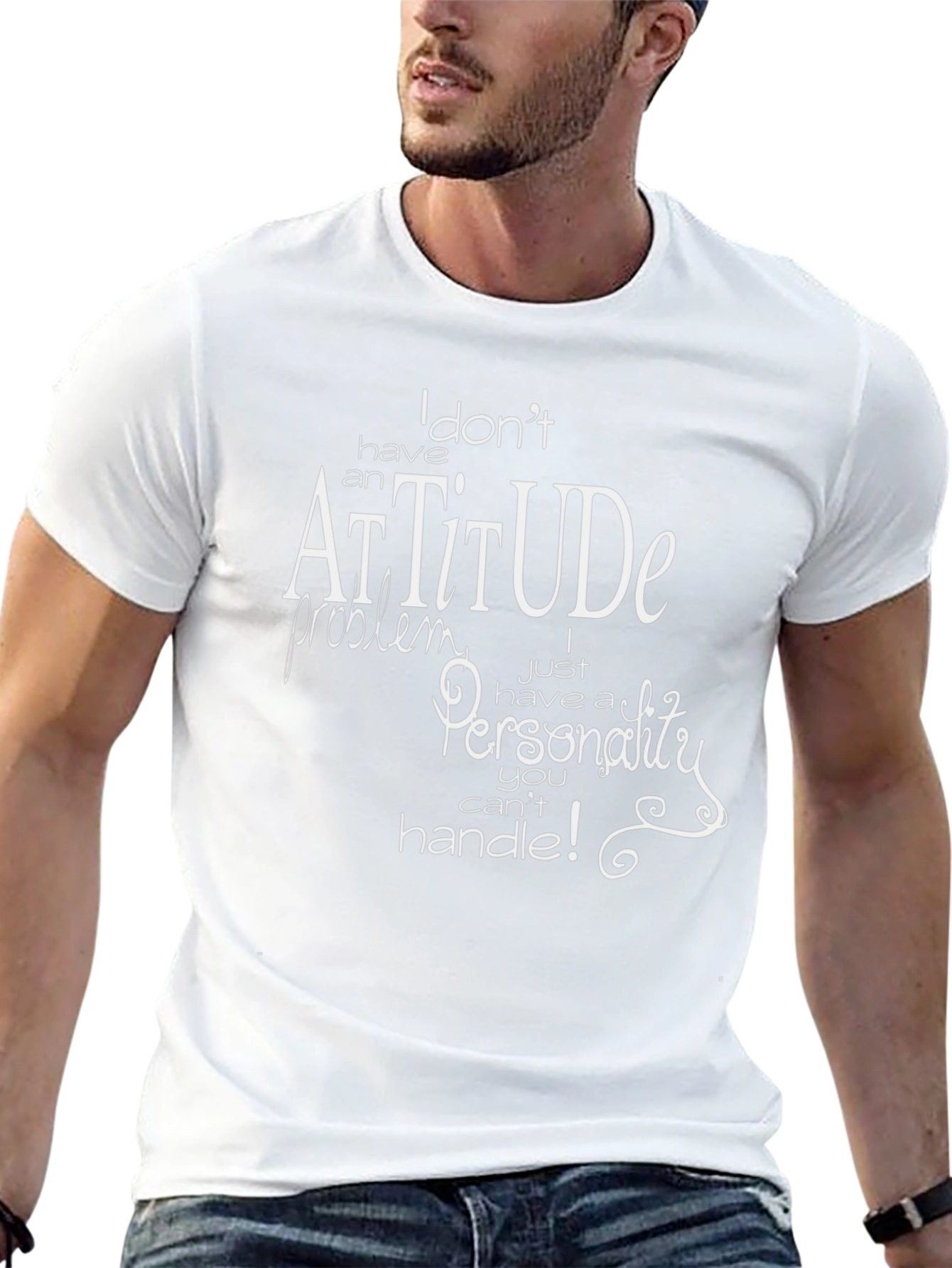Funny Attitude Personality Graphic T-Shirt