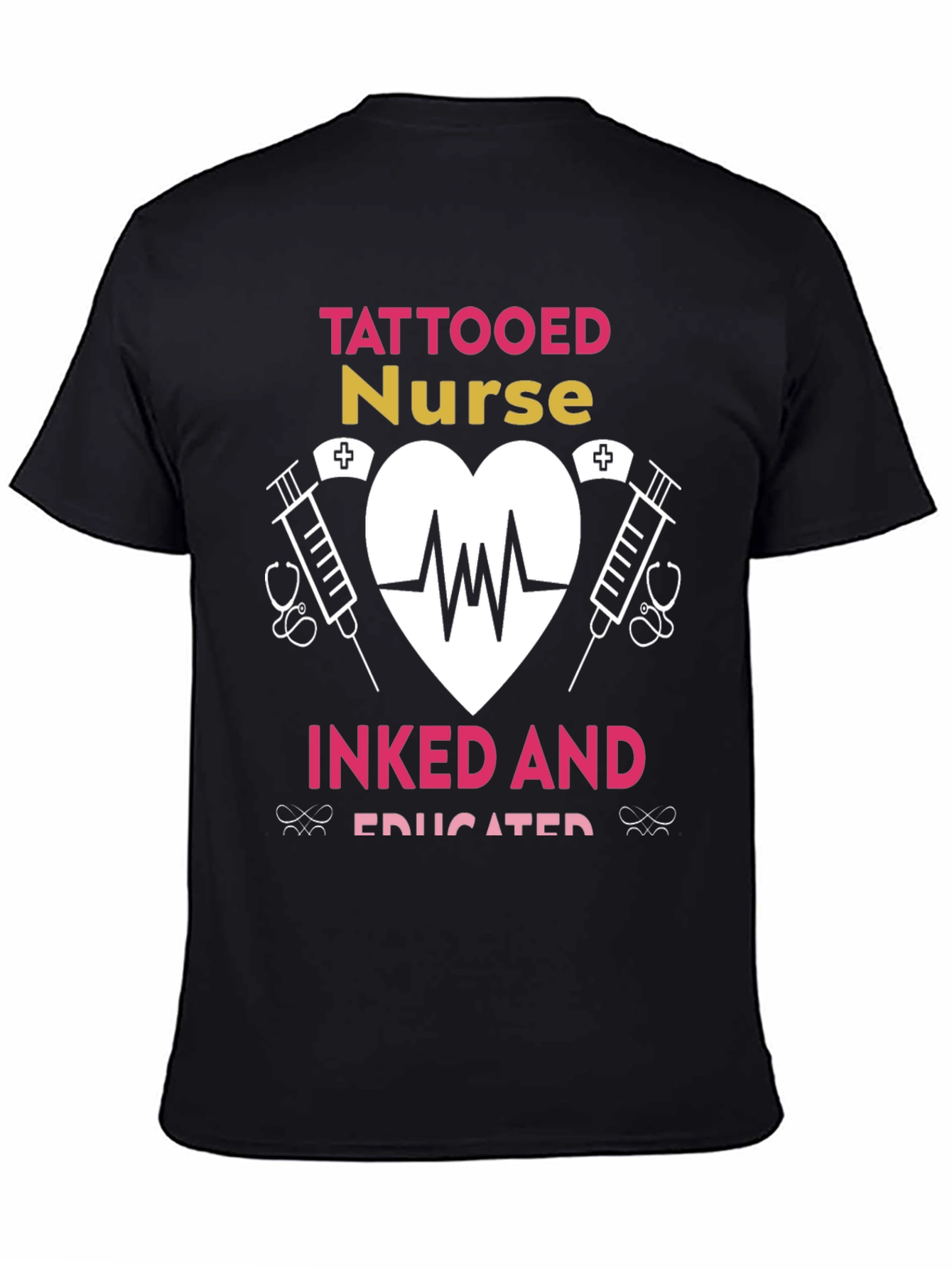 Tattooed Nurse T-Shirt - Inked and Educated