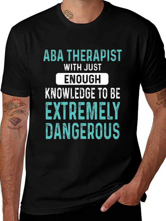 ABA Therapist Funny T-Shirt