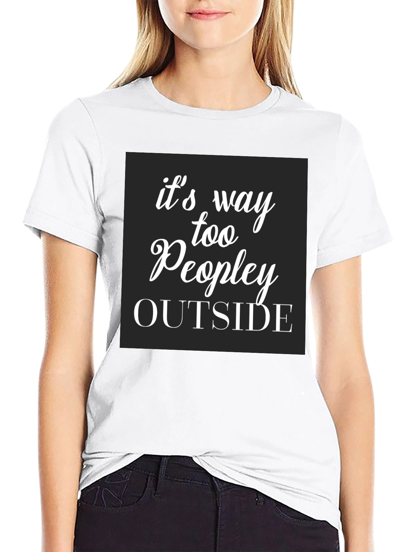 Funny Too Peopley Outside Graphic T-Shirt