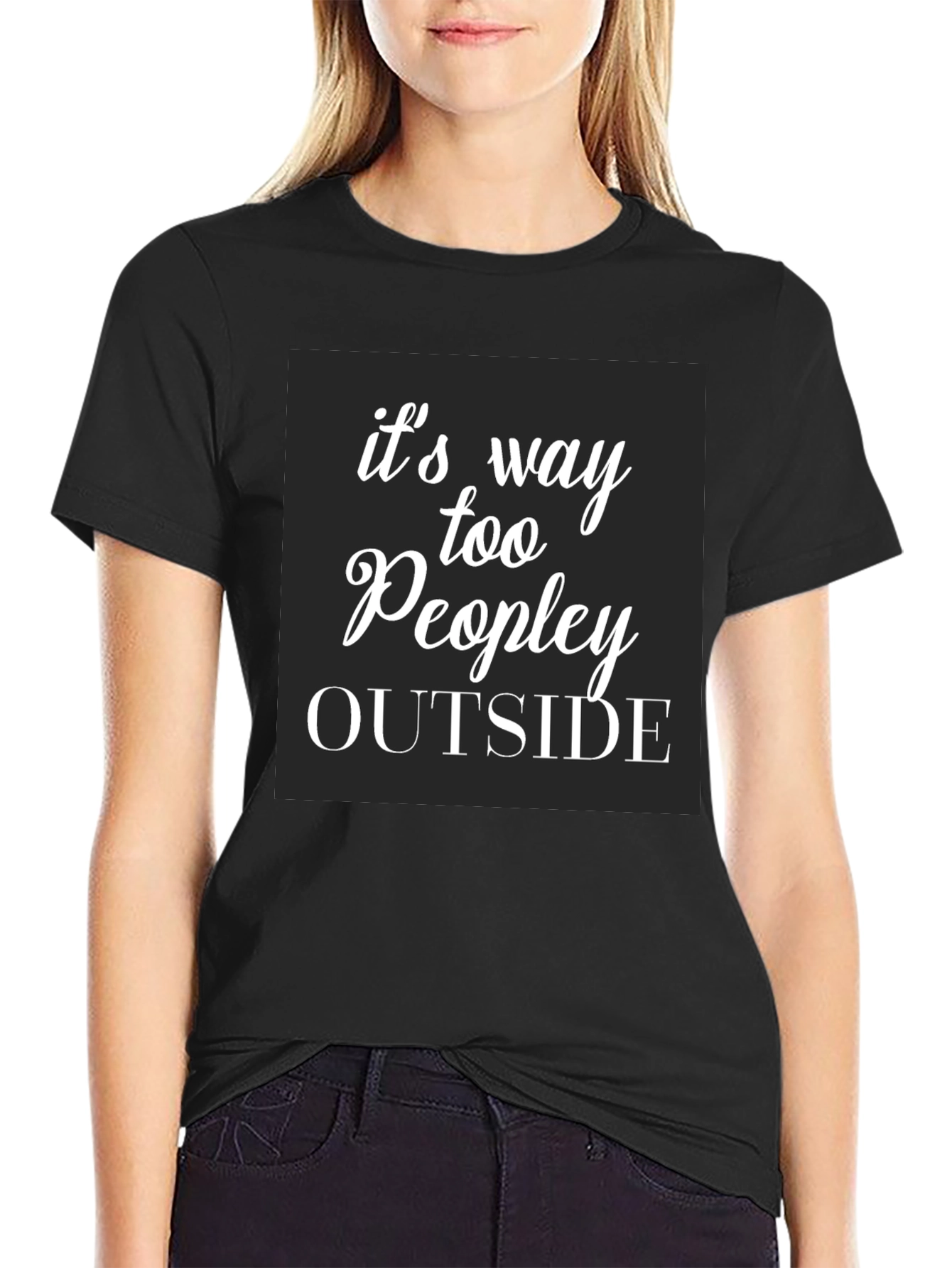 Funny Too Peopley Outside Graphic T-Shirt