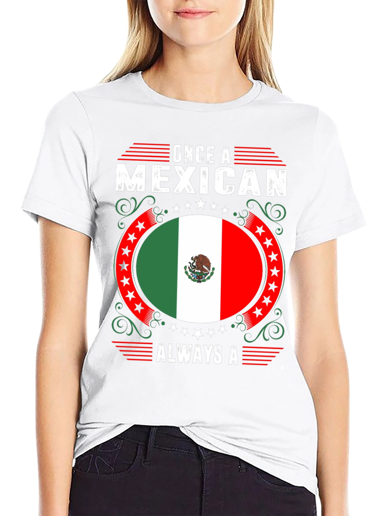 Once a Mexican Always a Mexican T-Shirt