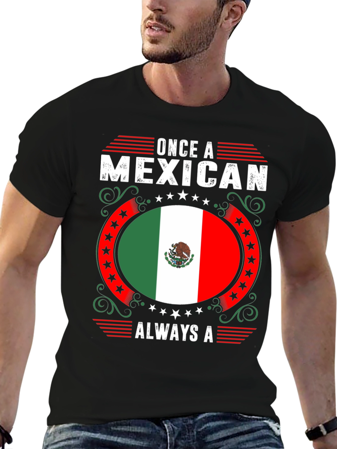 Once a Mexican Always a Mexican T-Shirt