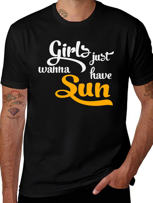 Girls Just Wanna Have Sun T-Shirt