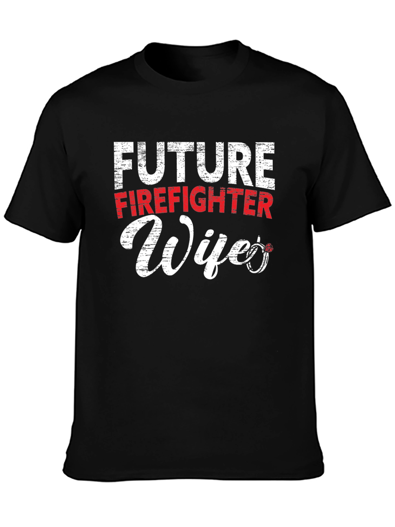 Future Firefighter Wife Graphic T-Shirt