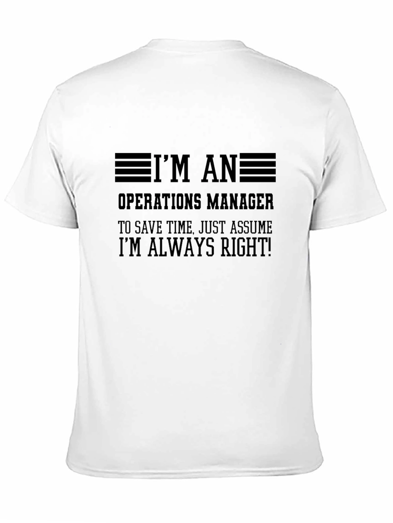 Operations Manager Always Right T-Shirt