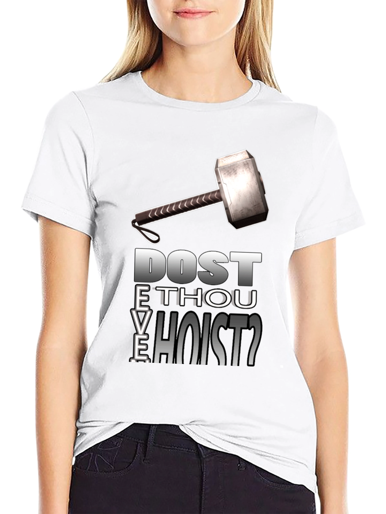 Dost Thou Even Hoist T-Shirt