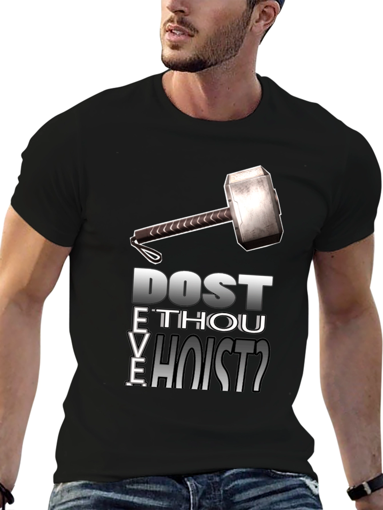 Dost Thou Even Hoist T-Shirt
