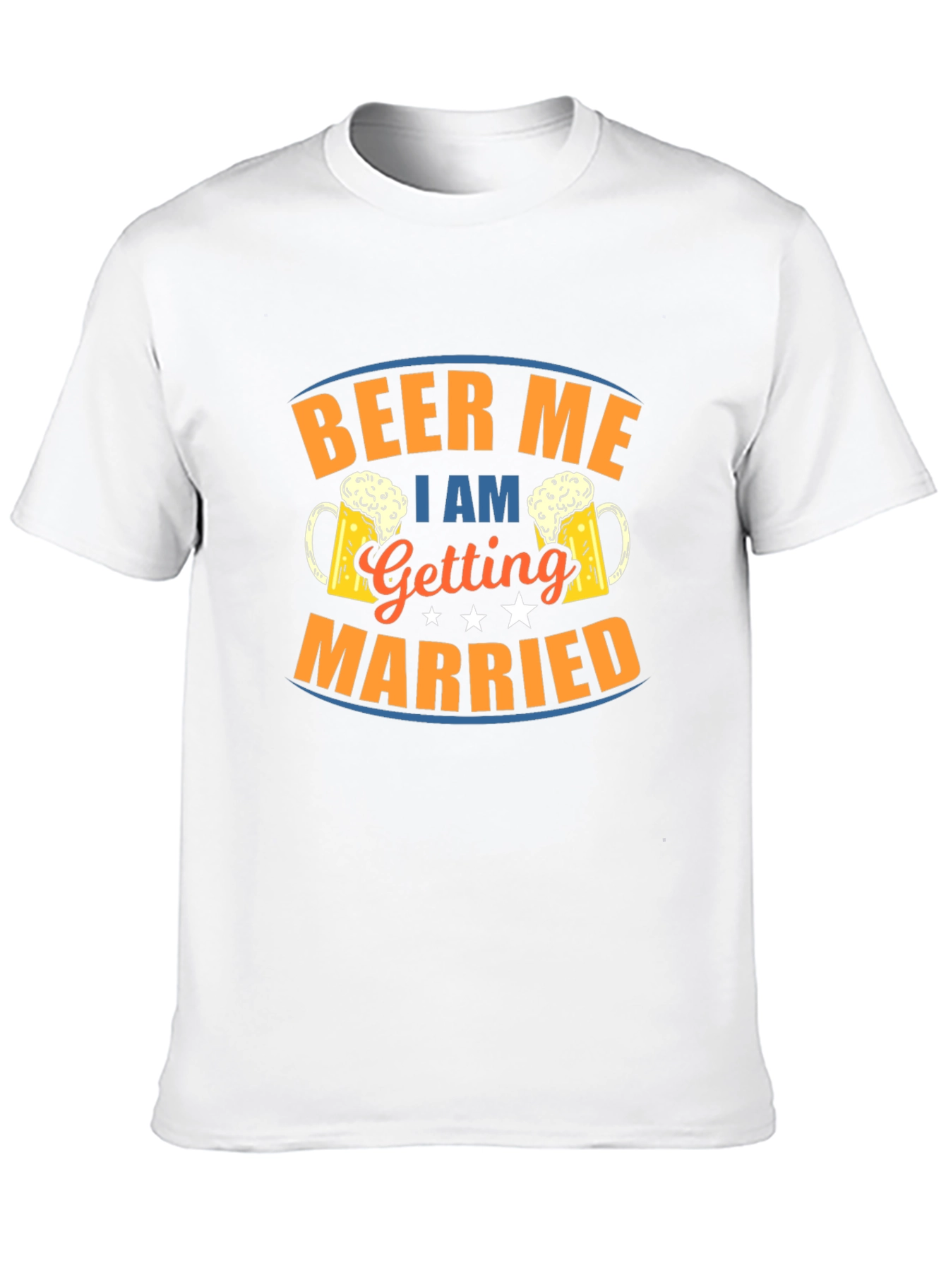 Beer Me I Am Getting Married T-Shirt