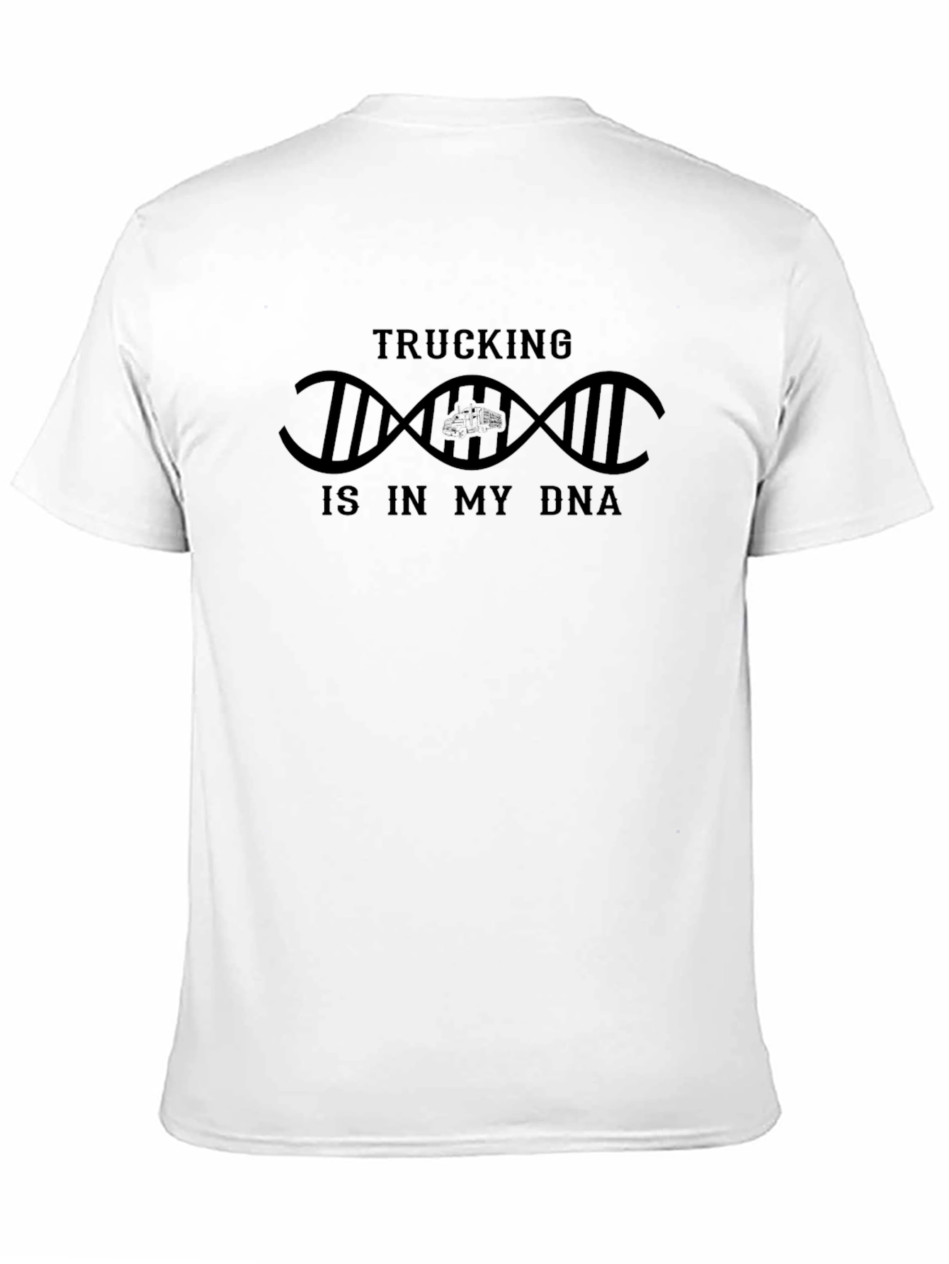 Trucking Is In My DNA Graphic T-Shirt
