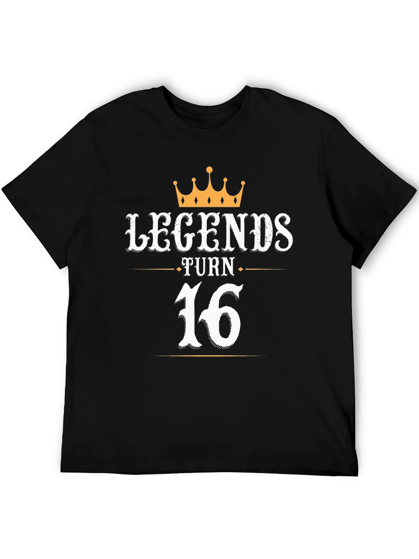 Legends Turn 16 T-Shirt - Birthday Gift