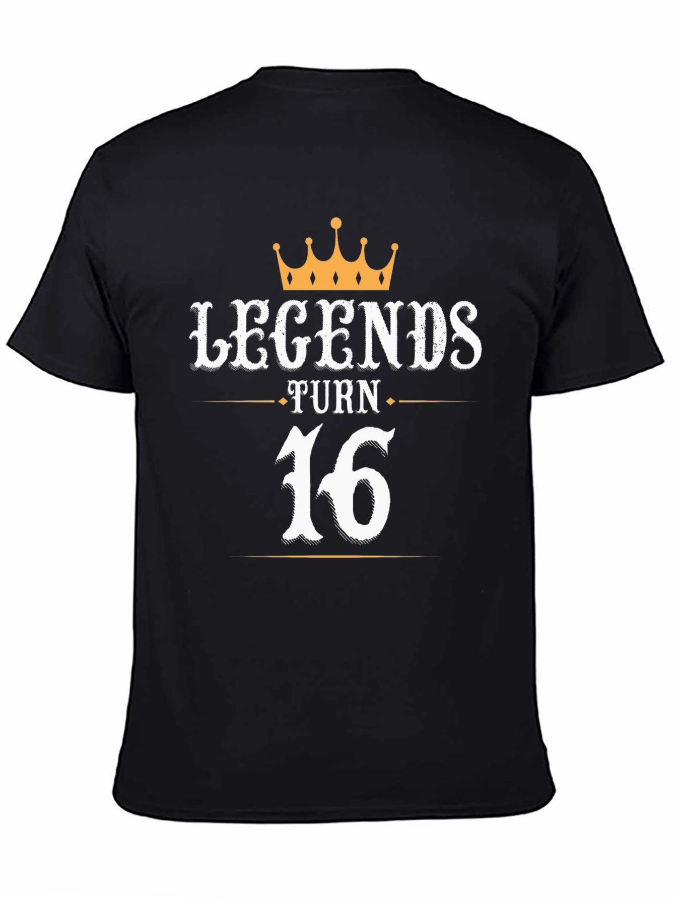 Legends Turn 16 T-Shirt - Birthday Gift