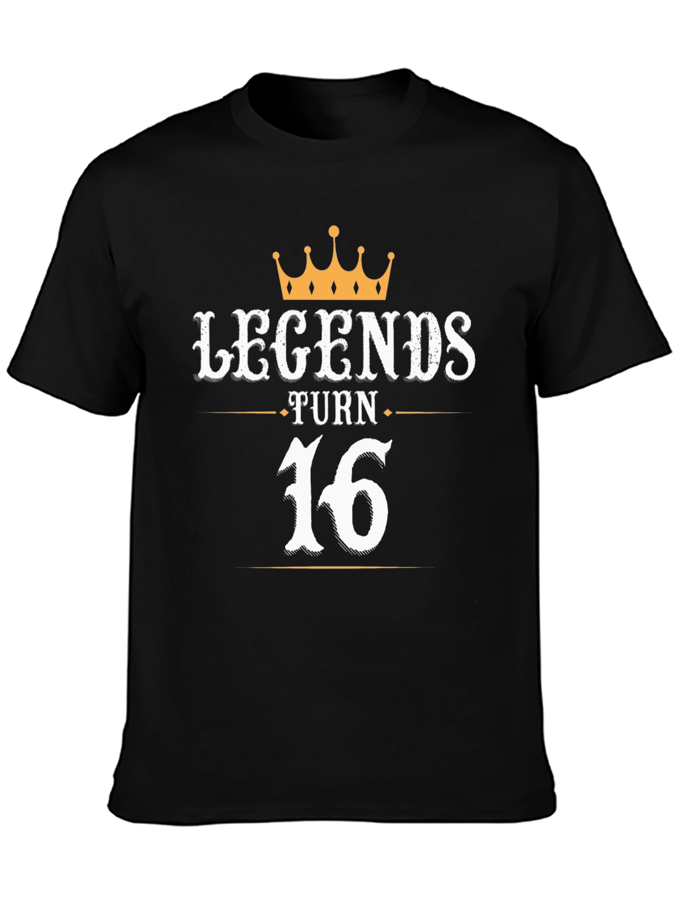 Legends Turn 16 T-Shirt - Birthday Gift