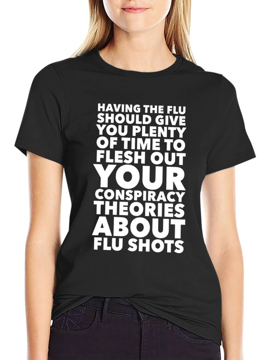 Conspiracy Theory Flu Shot T-Shirt Funny Joke Novelty Tee