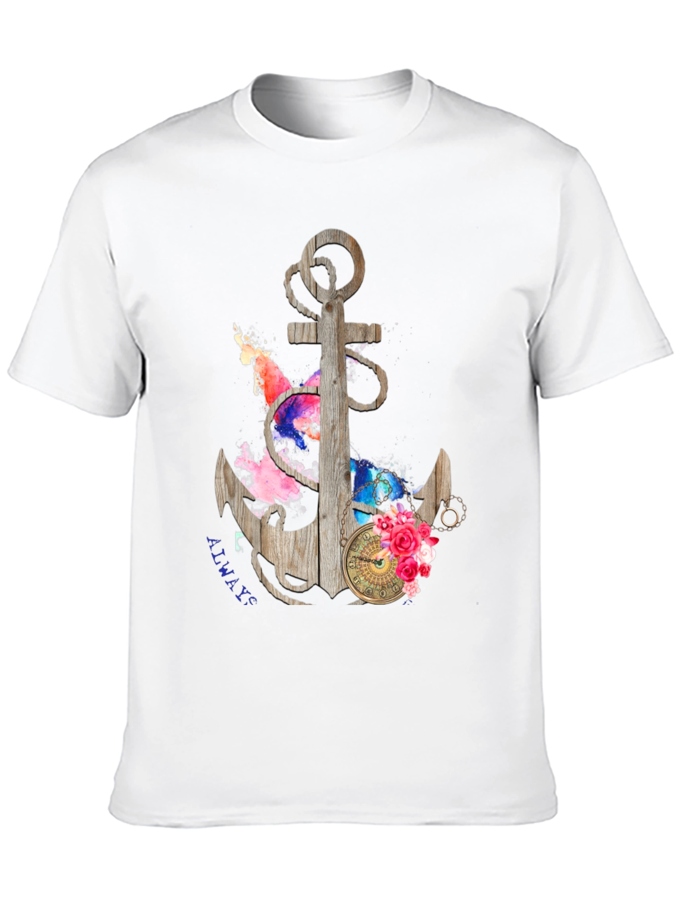 Anchor Always T-Shirt - Nautical Style