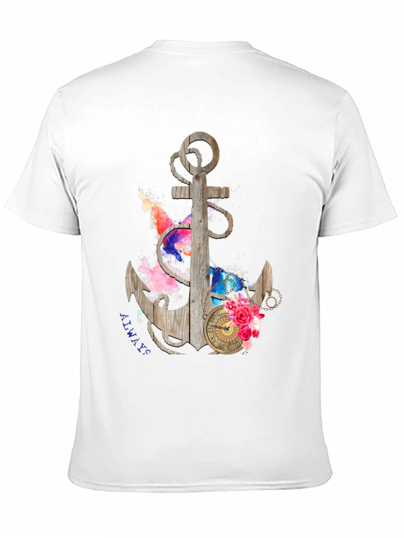 Anchor Always T-Shirt - Nautical Style